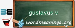 WordMeaning blackboard for gustavus v